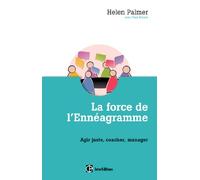 La force de l'ennéagramme - Agir juste, respecter, manager: Agir juste, respecter, manager