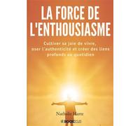 La force de l'enthousiasme - Nathalie Harte - Bookelis - broché - Guide