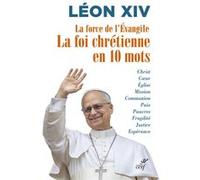 La force de l'Évangile Pape Léon XIV (Auteur)