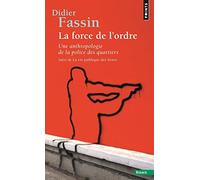 La Force de l'ordre: suivi de La Vie publique des livres