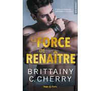 La force de renaître - Brittainy C. Cherry - Hugo Poche - Poche - Roman