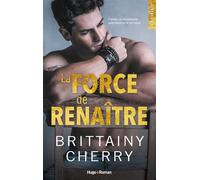 La force de renaître - Brittainy C. Cherry - Hugo Roman - broché - Roman