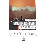 La Force décuplée des perdants: Le nouveau roman de Nicolas Maleski