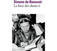 La force des choses Simone de Beauvoir (Auteur)