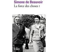 La force des choses Simone de Beauvoir (Auteur)