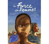 La Force Des Femmes - Rencontres Africaines