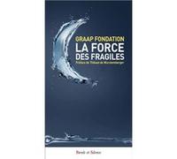La force des fragiles GRAAP (Auteur)