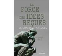 La force des idées reçues : le grand paradoxe Zélé Dieudonné (Auteur)