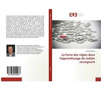 La force des règles dans l'apprentissage du métier enseignant