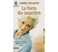 La force du caractère : Quand la vieillesse révèle notre vraie nature