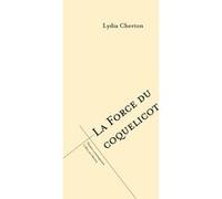 La force du coquelicot Lydia Cherton (Auteur)