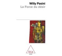 La Force du désir - Willy Pasini - Odile Jacob - Poche - Essai