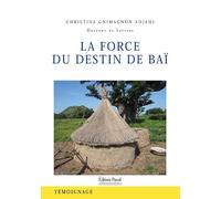La force du destin de Baï