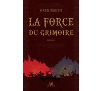 La force du grimoire