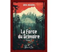 La force du grimoire, tome 2