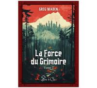 La Force Du Grimoire - Tome 2