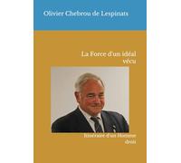 La Force d'un idéal vécu: Itinéraire d'un Homme droit