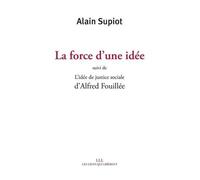 La Force D'une Idée - Suivi De L'idée De Justice Sociale