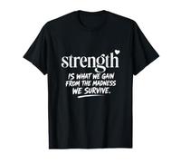 La Force est ce Que Nous gagnons la résilience des survivants T-Shirt Graphique avec Valeur
