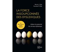 Brock Eide – La force insoupçonnée des dyslexiques – Relié – Hachette Pratique