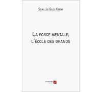 La force mentale, l'école des grands