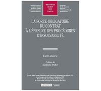 La Force Obligatoire Du Contrat À L'épreuve Des Procédures D'insolvabilité