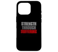 LA Force par LA Souffrance Résilient Fort Inspirant Coque pour iPhone 16 Pro