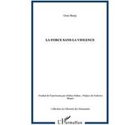 Gene Sharp – La force sans la violence – Essai – Broché