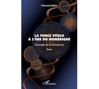 La force vitale à l'ère du numérique: L'exemple de la chiropraxie