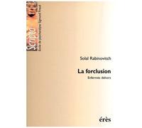 La Forclusion - Enfermés Dehors