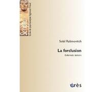 La forclusion Solal Rabinovitch (Auteur)