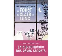 La forêt au clair de lune - Michiko Aoyama - J'ai Lu - Poche - Roman