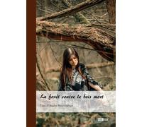La forêt contre le bois mort Quand la parole et les gestes nourrissent la vie - Tsati N'douna Moundanga - Publibook - broché - Roman