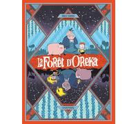La Forêt d’Oreka - Tome 1 - Une longue nuit