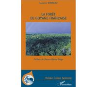 La forêt de Guyane française - Maurice Bonneau - L'harmattan - broché - Monographie