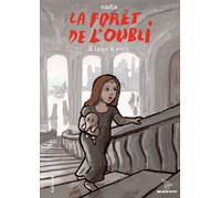 La Forêt De L'oubli Tome 2 - L'arbre De Pierre