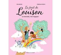 La forêt de Louison, Tome 01: Le mercredi, c'est magique !
