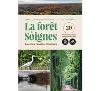 La foret de soignes - sous les feuilles, l'histoire