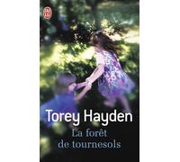 La forêt de tournesols - Torey L. Hayden - J'ai Lu - Poche - Récit