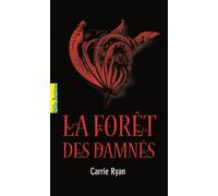 La Forêt des Damnés - Carrie Ryan - Gallimard jeunesse - Poche - Roman adolescent dès 13 ans
