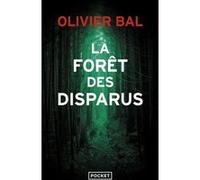 La Forêt des disparus Olivier Bal (Auteur)
