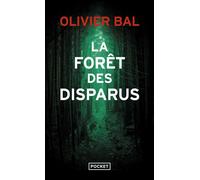 La Forêt des disparus - Olivier Bal - Pocket - Poche - Roman