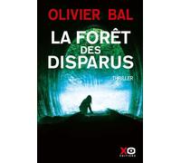 Olivier Bal – La Forêt des disparus