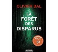 La Forêt des disparus - Prix Découverte Olivier Bal (Auteur)