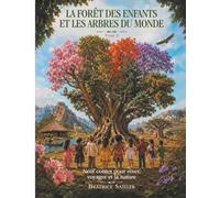 La forêt des enfants et les arbres du monde