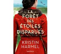 La Forêt des étoiles disparues - Kristin Harmel - Hauteville - Poche - Roman