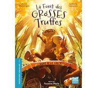 La Forêt des grosses truffes - Tome 1 Gare à la chute ! (1)