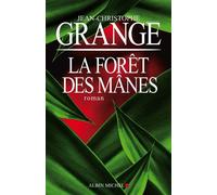 Jean-Christophe Grangé – La forêt des Mânes – Roman – Broché