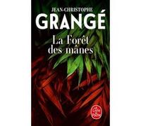 La Forêt des mânes Jean-Christophe Grangé (Auteur)