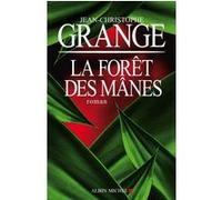 Jean-Christophe Grangé – La forêt des Mânes – Roman – Broché